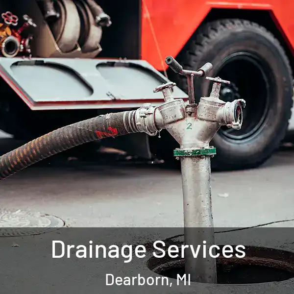  Drainage Services Dearborn, MI