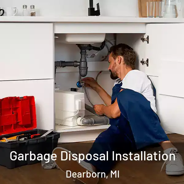  Garbage Disposal Installation Dearborn, MI