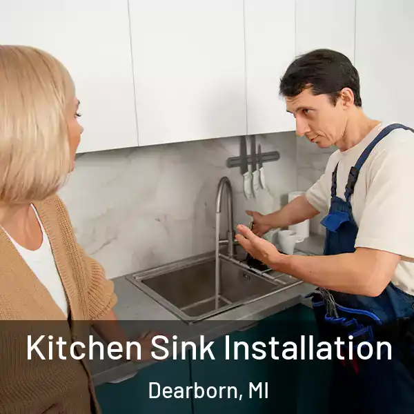  Kitchen Sink Installation Dearborn, MI