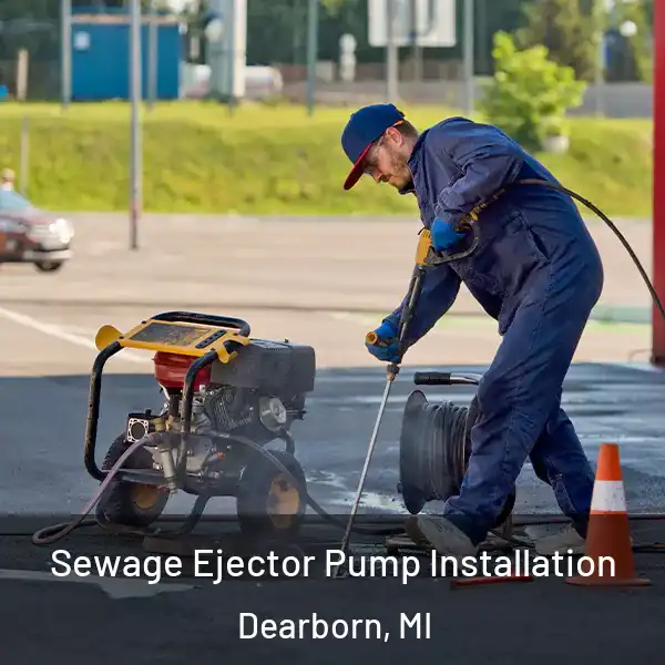  Sewage Ejector Pump Installation Dearborn, MI
